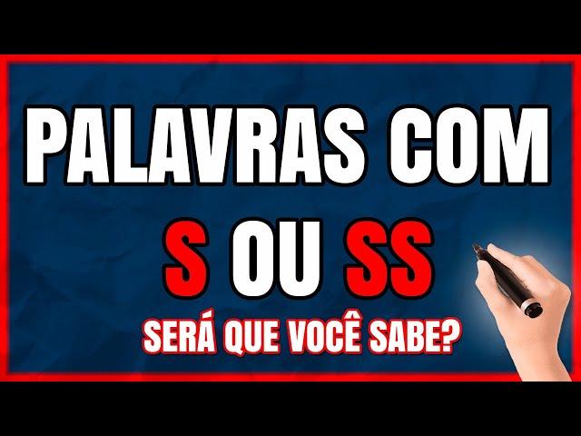 PALAVRAS COM S OU SS: Quando Usar S ou SS? (Aprenda as Regras do S e SS Com Facilidade)