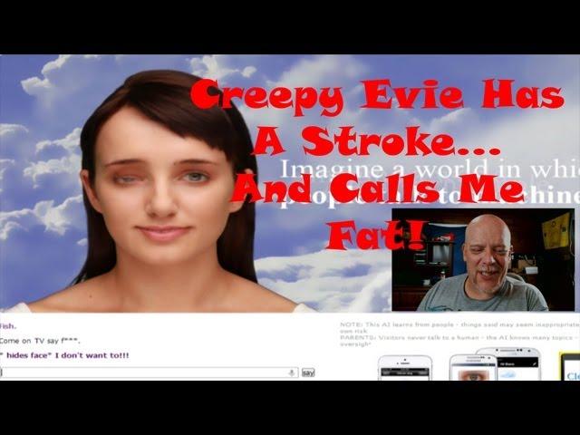 Creepy AI Evie From Existor Has A Stroke & Calls Me Fat!