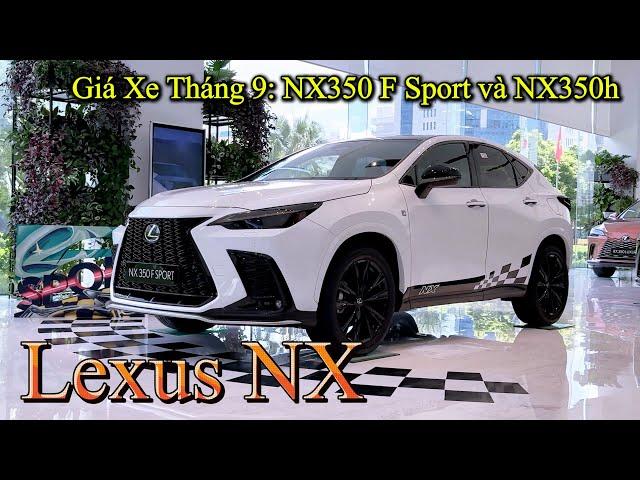 Giá Xe Lexus NX 2024 Tháng 9 | Ưu Đãi Giảm Tiền Mặt Các Mẫu NX350 F Sport và NX350h