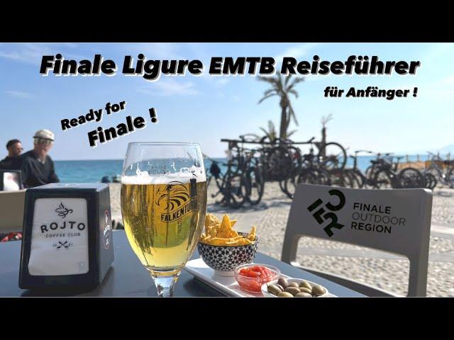 Der ultimative Finale Ligure EMTB Reiseführer für Anfänger ! Alles was du wissen musst !