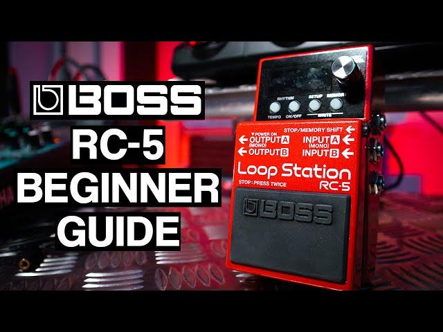 BOSS RC-5 Loop Station Getting Started Guide (Loop Station Overview)