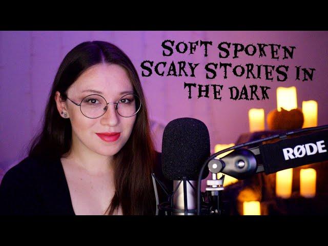 Soft Spoken ASMR  Reading You Scary Stories From Reddit 