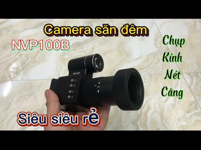 Kính Hồng ngoại PCP chụp kính NVP100B/ cực nét / giá chỉ hơn 1 củ / quá rẻ Call:0962331807