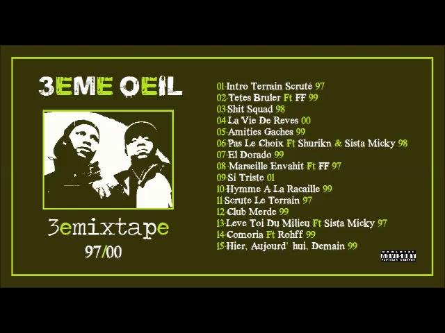 3eme Oeil - Le Troize  - 97/00 (MIXTAPE)