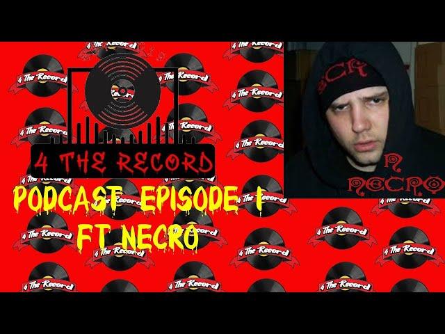 4 The Record podcast episode 1 FT/ @necrovideo