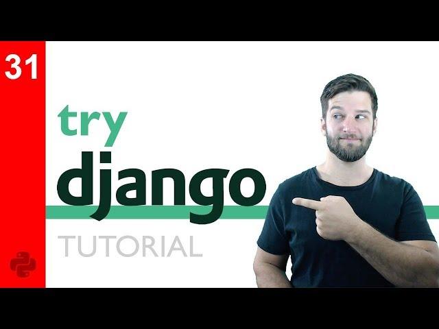 Try DJANGO Tutorial - 31 - Delete and Confirm