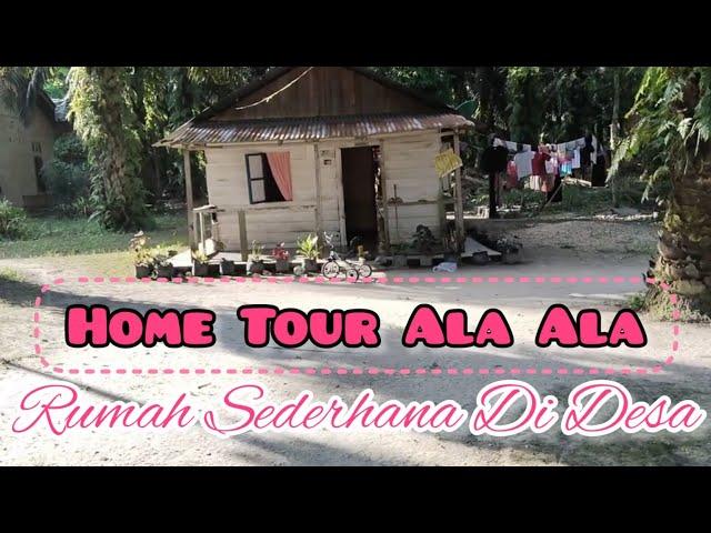 Home Tour Rumah Sederhana Di Desa | Home Tour Ala Ala