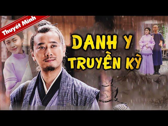 DANH Y TRUYỀN KỲ | Phim Cổ Trang Trung Quốc Cực Đỉnh | PHIM LẺ HAY NHẤT