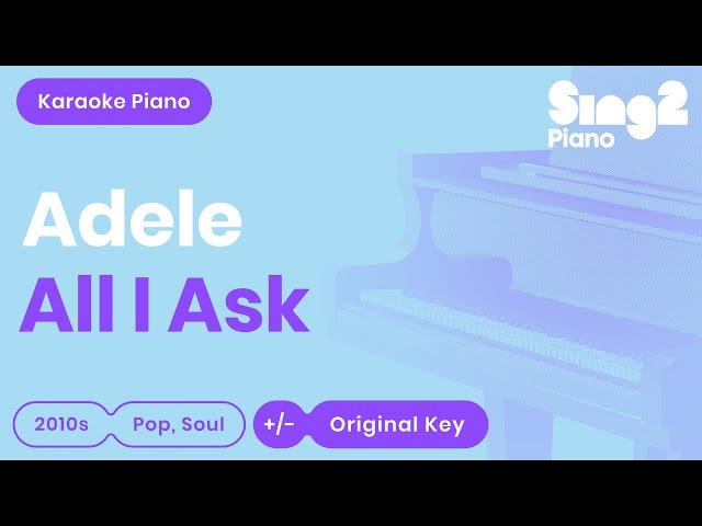 Adele - All I Ask (Karaoke Piano)