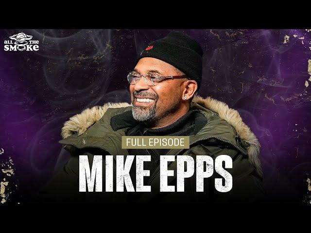 Mike Epps Lets Loose on State of Comedy, Katt Williams, Indiana Basketball | Ep 222 | ALL THE SMOKE