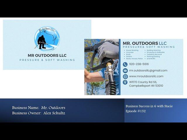 Business Success in 6 with Stacie - Episode 152: Mr. Outdoors, LLC