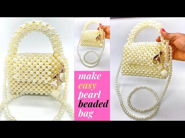 HOW TO MAKE A PEARL BEAD BAG/PEARL BEADED HAND BAG FOR BEGINNERS/DIY HOW TO MAKE YOUR OWN BEADED BAG