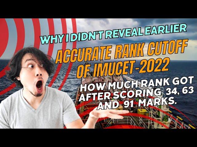 Accurate Rank Cutoff Of IMUCET-2022. WHY I DIDN'T REVEAL EARLIER. HOW MUCH RANK GOT AFTER SCORING.