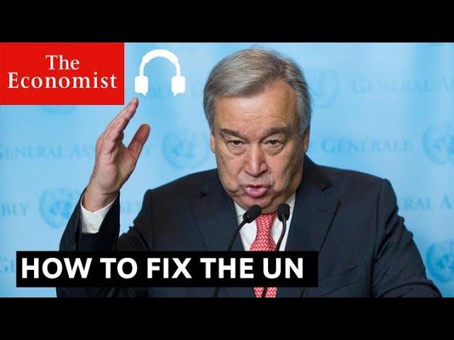 How to fix the United Nations