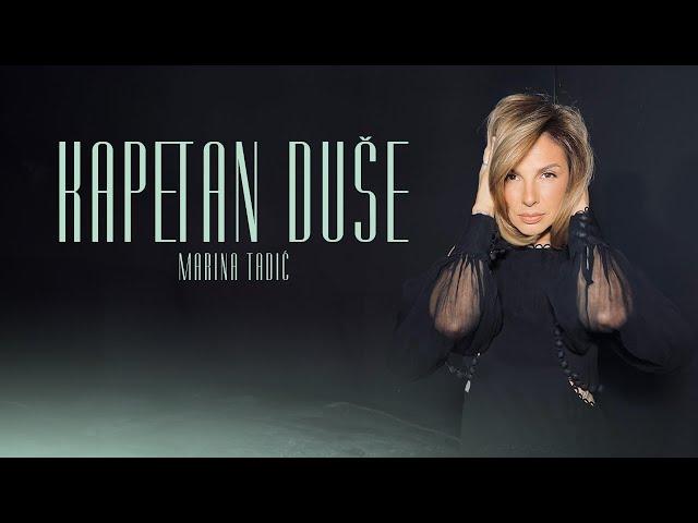 Marina Tadic - Kapetan duse (Official Video)