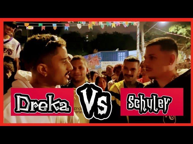 (A mais esperada ) Dreka vs schuler/Batalha dos Estudantes