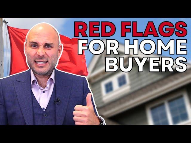 WARNING! Red Flags When Buying a Home