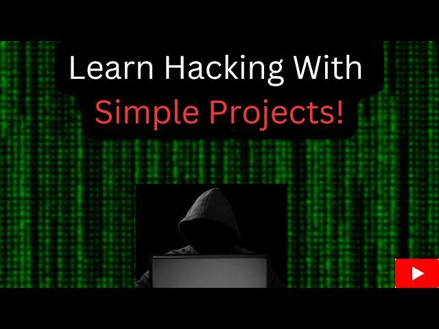 Learn Cybersecurity By Doing this Simple Projects! 2023