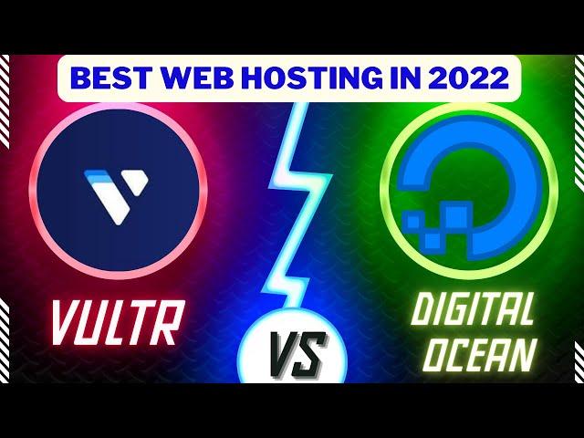 Vultr Vs DigitalOcean  2022 - Best Wordpress Hosting ?!