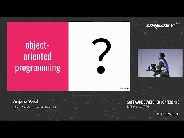 Anjana Vakil - Oops! OOP's not what I thought | Øredev 2018