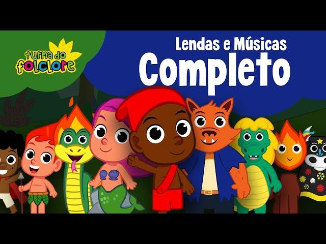 Coletânea Turma do Folclore - 32 episódios (12 Lendas + 20 Músicas): +87 Minutos - Lendas do Brasil