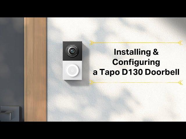 How to Install and Configure a Tapo D130 Doorbell