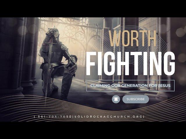 WORTH FIGHTING | SUNDAY JULY 16TH  2023 | SAMUEL CHANDRAN