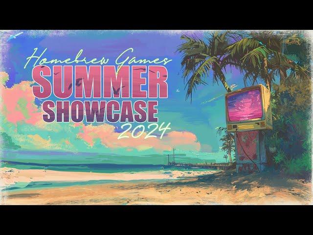 Homebrew Games Summer Showcase 2024 (Runtime 34 mins)