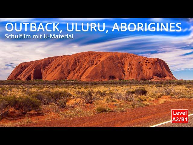 OUTBACK, ULURU, AYERS ROCK, ABORIGINES - Australia | Native-Speaker Schulfilm + Unterrichtsmaterial