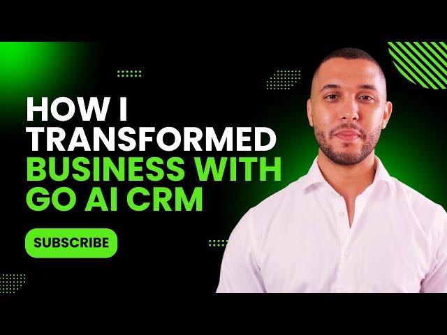 How I Transformed My Business with Go AI CRM: No More Relying on Staff!