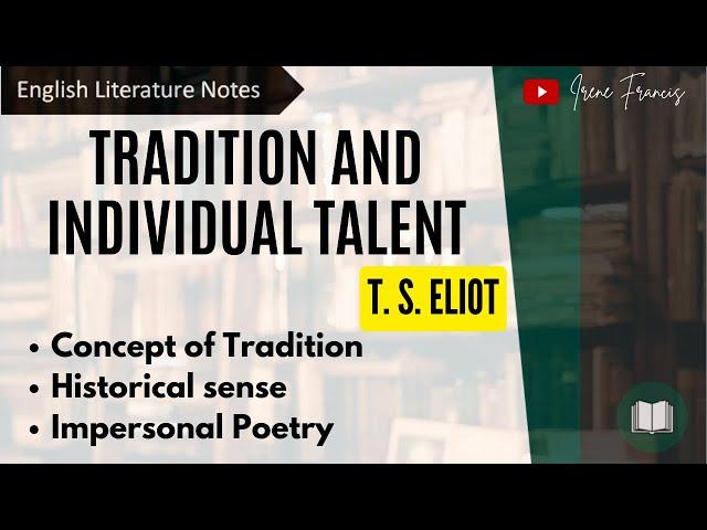 Tradition and the Individual Talent | by T. S. Eliot | IRENE FRANCIS