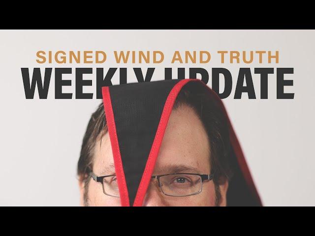 Signed Wind and Truth Pre-order + Weekly Update