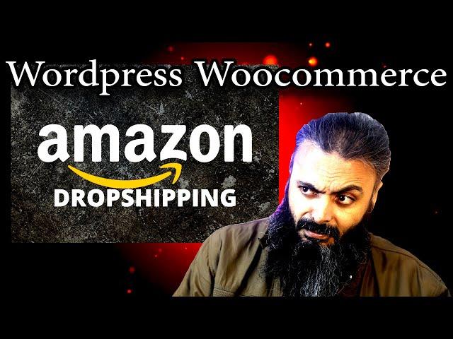 How to Build #Amazon #Dropshipping Website using Wordpress and WooCommerce