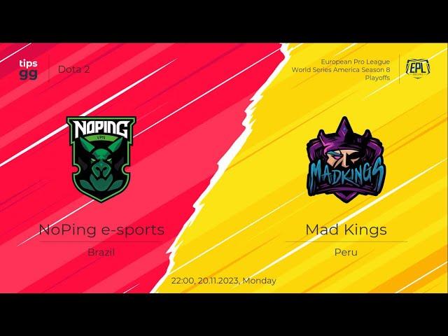 [ENG] NoPing Esports vs Mad Kings | EPL DOTA 2 Season 14 | 20 November 2023