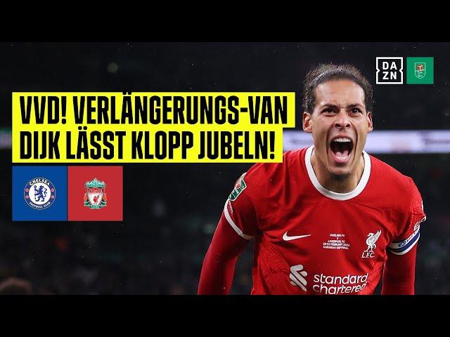 Van Dijk köpft Reds kurz vor Ende ins Glück! FC Chelsea - FC Liverpool | League Cup | DAZN