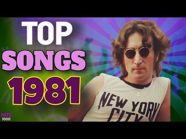 Top Songs of 1981 - Hits of 1981