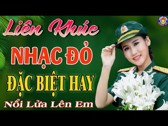 LK NỔI LỬA LÊN EM // Tuyển Chọn 20 Ca Khúc NHẠC ĐỎ CÁCH MẠNG Được Khán Giả Bình Chọn Hay Nhất 2024.