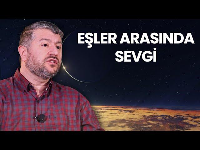 Eşler Arasındaki Sevgi | Muhammed Emin Yıldırım