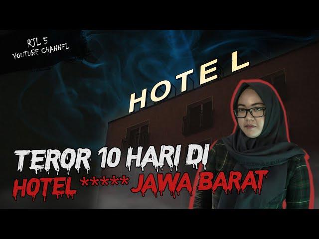 HOTEL BINTANG TOEDJOEH JAWA BARAT -- KISAH MISTERI DI HOTEL #OMMAMAT