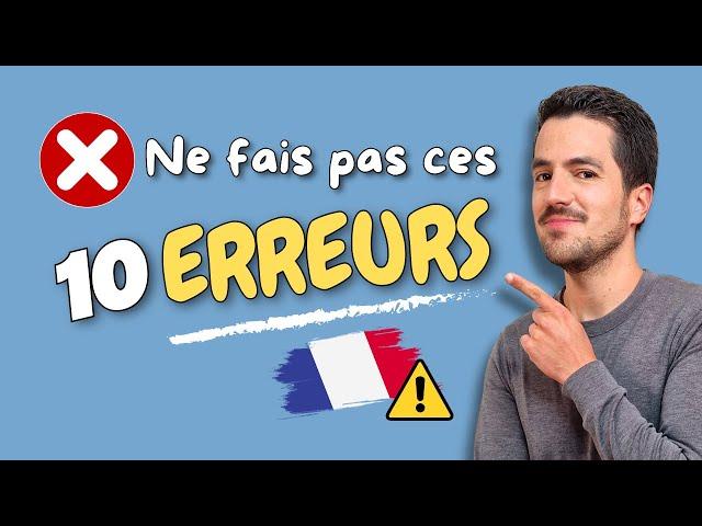 10 Most Common French Grammar Mistakes + TEST | Do you make these mistakes?