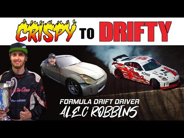 Crispy to Drifty with Formula Drift Driver Alec Robbins | LS Swapped 350z