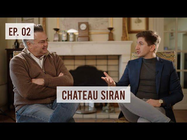 Château Siran - The Wine Archive Podcast - Episode  2