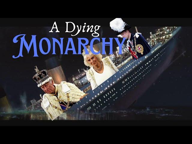 A Dying Monarchy