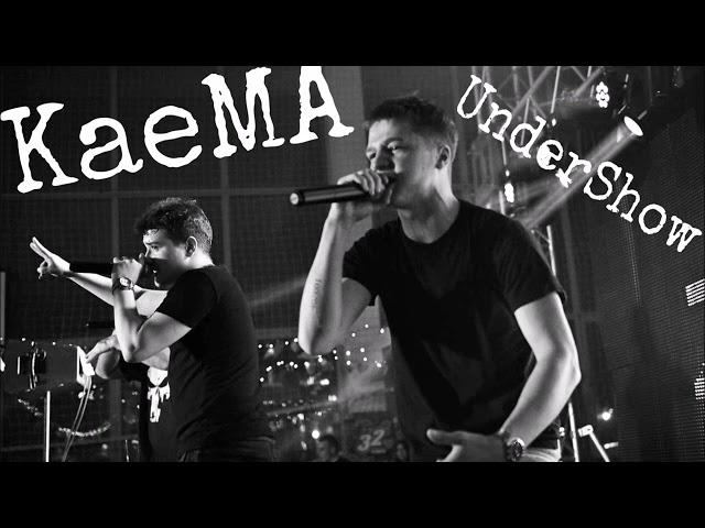 KaeMA - UnderShow