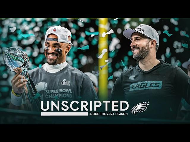 How the Eagles Won the Super Bowl | Unscripted Ep. 15