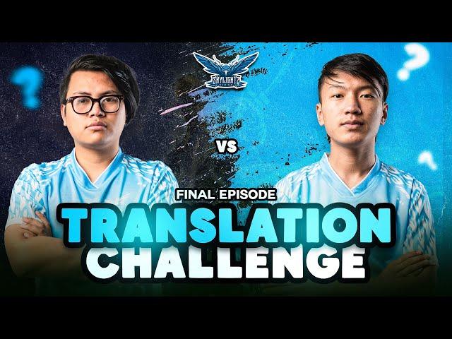 TRANSLATION CHALLENGE FINALS FT.@MafiaNinja AND @mrboro2017  | SKYLIGHTZ GAMING NEPAL