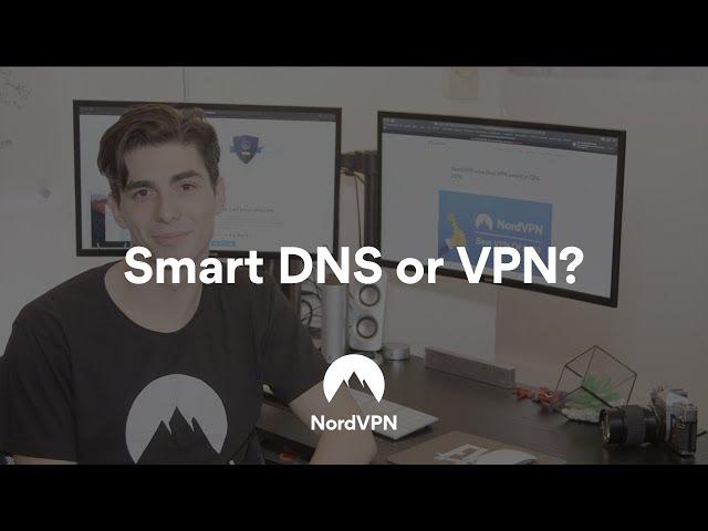 Smart DNS vs VPN Explained | NordVPN