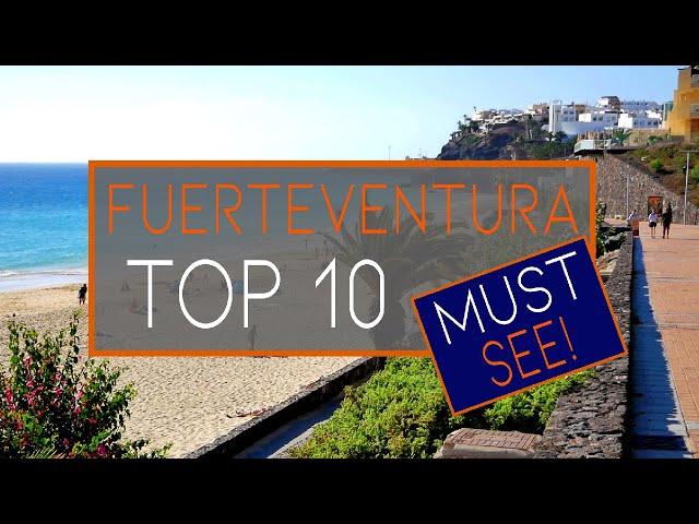 Fuerteventura | TOP 10 BEST PLACES to Visit