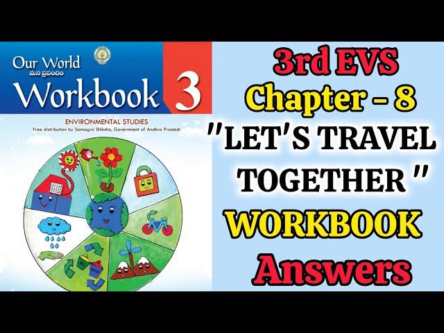 3rd EVS UNIT-8 " Let's Travel Together" Workbook Answers Semister-2| 3rd Class EVS WORKBOOK ANSWERS