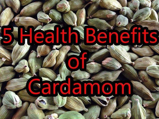 5 Health Benefits of Cardamom